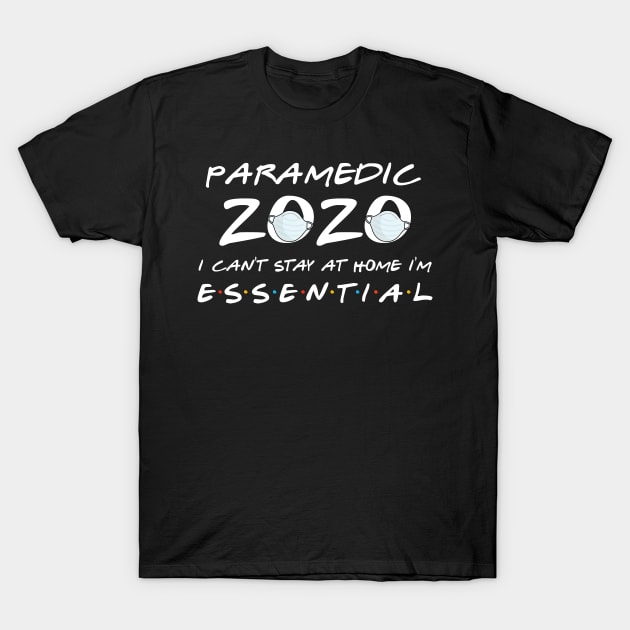Paramedic 2020 Quarantine Gift T-Shirt by llama_chill_art